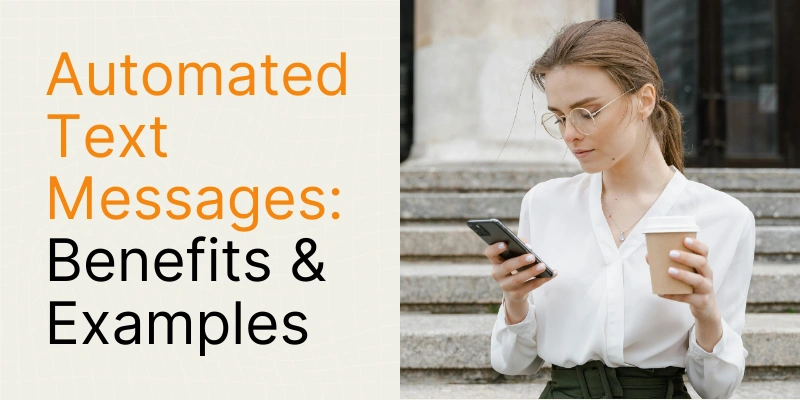 Automated Text Messages: Benefits & Examples and How to Send? | DemandHub