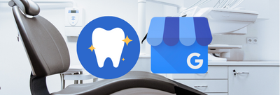 Google My Business for Dentists - The Step by Step Guide