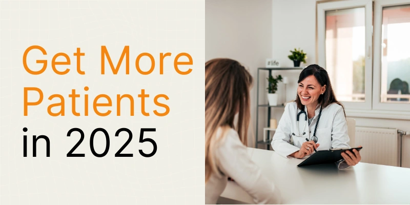 How To Get More Patients in 2025: 11 Proven Ways | DemandHub