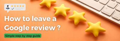 How to Leave a Google Review