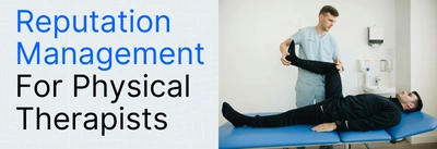 7 Proven Reputation Management Strategies for Physical Therapists